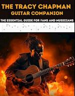 The Tracy Chapman Guitar Companion: The Essential Guide for Fans and Musicians 