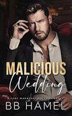 Malicious Wedding: A Fake Marriage Mafia Romance 