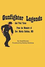 Gunfighter Legends: And Trail Yarns 