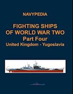 Fighting ships of World War Two 1937 - 1945 Part Four United Kingdom - Yugoslavia 