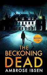 The Beckoning Dead: Books 1-3 