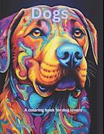 Dogs: A coloring book for dog lovers 