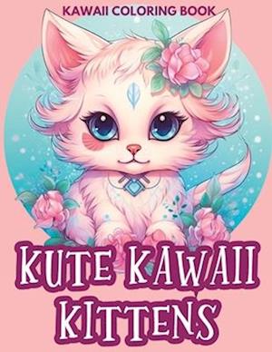 Kute Kawaii Kittens Coloring Book