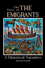 The Story of the Emigrants: A Historical Narrative 
