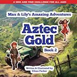 Max & Lily's Amazing Adventures - Aztec Gold 