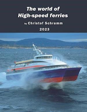 The world of High-speed ferries: Hovercrafts, hydrofoils, fast catamarans or trimarans on the water