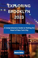 Exploring Brooklyn 2023: A Comprehensive Guide to Visiting the Heart of New York City 