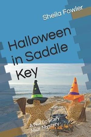 Halloween in Saddle Key: A Not So Scary Mini-Mystery