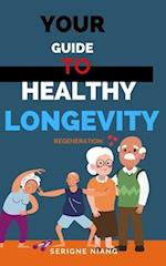 Regeneration: Your Guide to Healthy Longevity 