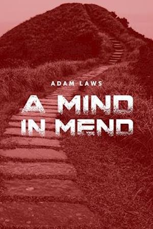 A Mind In Mend