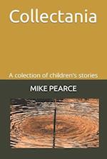 Collectania: A colection of children's stories 