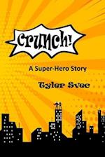 Crunch: A Super Hero Story 