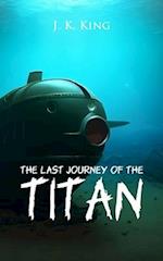 The last Journey of the Titan: an exciting thriller 