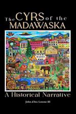 The Cyrs of the Madawaska: A Historical Narrative 