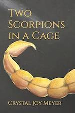 Two Scorpions in a Cage 