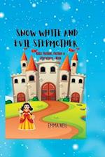 SNOW WHITE AND EVIL STEPMOTHER : (Kids Fiction, Fiction & Literature - Kids) 