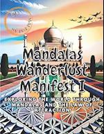 Mandalas Wanderlust Manifest: Exploring the World Through Mandalas and the Law of Attraction 