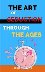 The Art of Seduction through the Ages