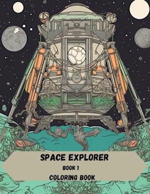 Space explorer : Coloring book