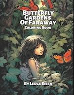 Butterfly Gardens Of Faraway Coloring Book 