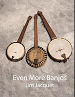 Even More Banjos 