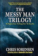 The Messy Man Trilogy