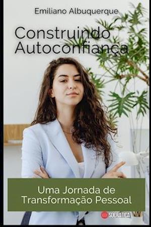 Construindo Autoconfiança