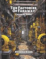 The Factories Of Faraway Coloring Book 