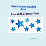 Blue Star and its Little Ones: Brim Children Stories Series 