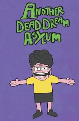 Another Dead Dream Asylum