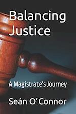 Balancing Justice: A Magistrate's Journey 