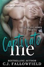 Captivate Me: The Austin Series Prequel 