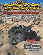 Exploring Off Road with your Jeep or 4x4: Tips, Tricks & Techniques - Everything you need to know 