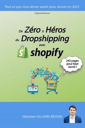 De Zéro à Héros du Dropshipping avec Shopify