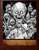 Shades of Terror: A Coloring Book of Short Horror Stories 