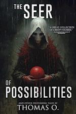 The Seer of Possibilities and Other Disturbing Tales 