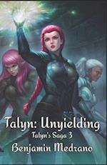 Talyn: Unyielding 