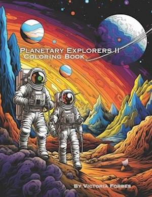 Planetary Explorers II: Coloring Book