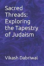 Sacred Threads: Exploring the Tapestry of Judaism 