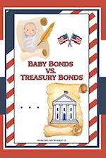 Investing for Interest 13: Baby Bonds vs. Treasury Bonds 