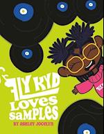 Fly Kyd Loves Samples 