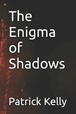 The Enigma of Shadows 