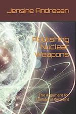 Abolishing Nuclear Weapons: The Argument for Unilateral Restraint 