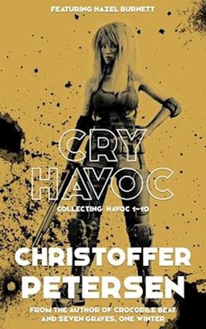 Cry Havoc: Collecting Havoc 1-10