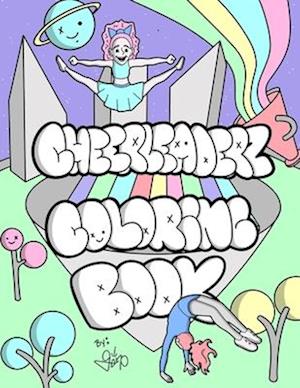 Cheerleaderz Coloring Book: Coloring book for Cheerleaderz