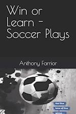Win or Learn - Soccer Plays 