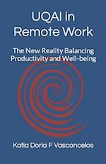 UQAI in Remote Work: The New Reality Balancing Productivity and Well-being 