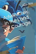 Adventures in the Land of Courage 