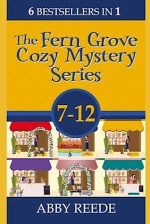 The Fern Grove Cozy Mystery Series; Books 7-12