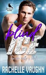 Blind Ice: A Standalone Hockey Romance Book 